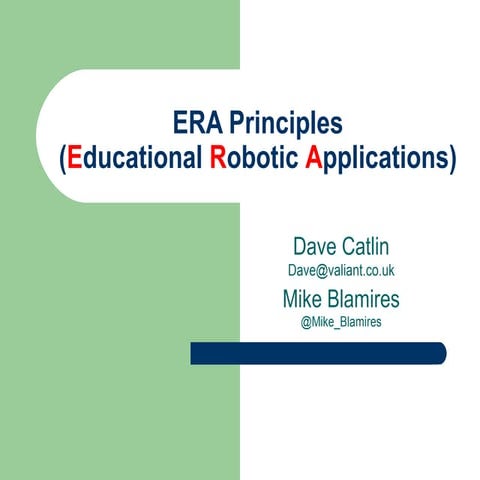 The Principles of Educational Robotics (ERA) Catlin and Blamires