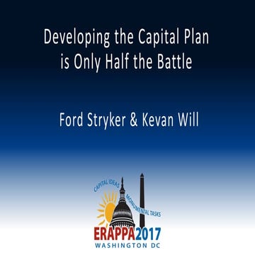 Developing the Capital Plan is Only Half the Battle [ERAPPA 2017]