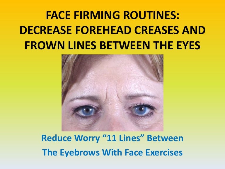Erase Worry Lines Between The Eyebrows With Face Training And Revival…
