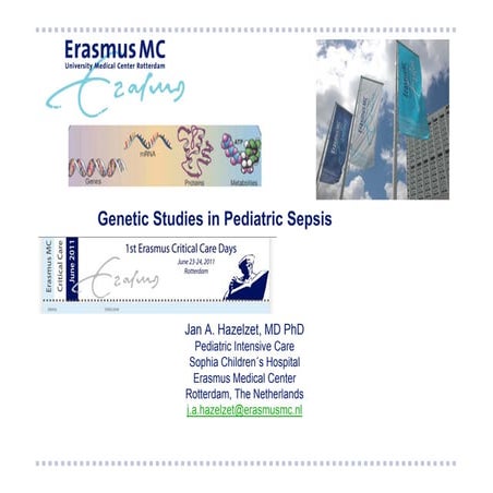Erasmus Critical Care Days 2011 Genetics