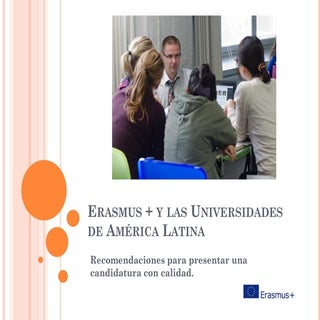 Erasmus + y las Universidades de Am...