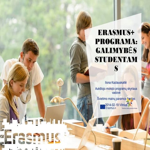 ERASMUS+ programa: galimybės studentams