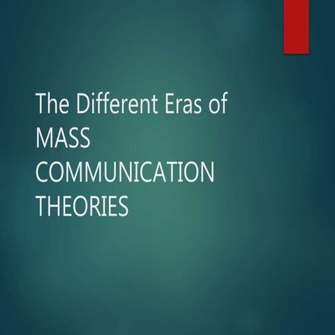 Eras of mass communication theories | PPT