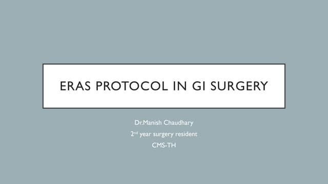 ERAS PROTOCOL IN GI SURGERY.pptx by Dr.Manish chaudhary