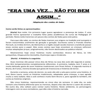 Era uma vez... Não foi bem assim!