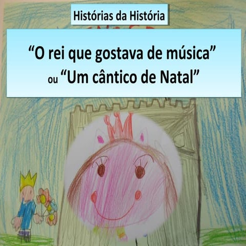 O rei que gostava de música