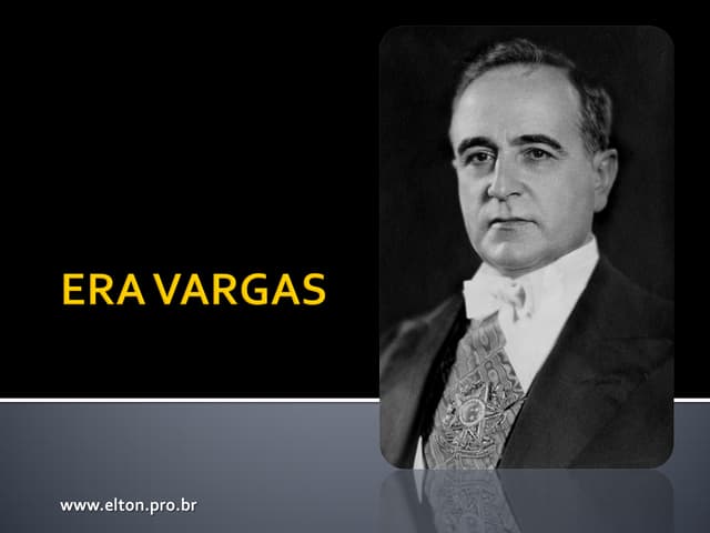 Era Vargas (1930-1945)