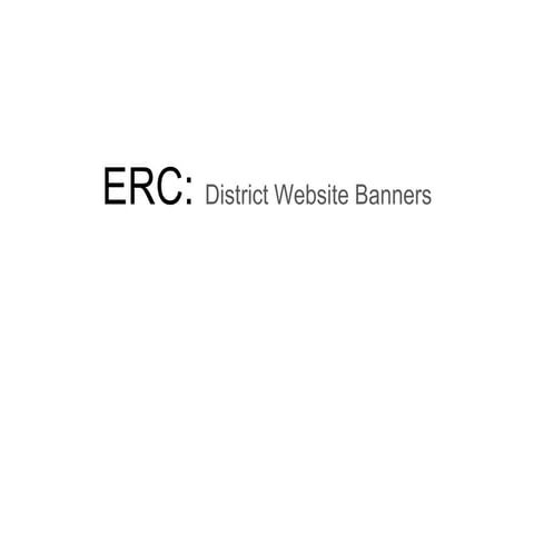 ERC:  district website banners