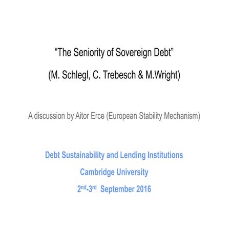 Aitor Erce's discussion of "The Seniority Structure of Sovereign Debt"