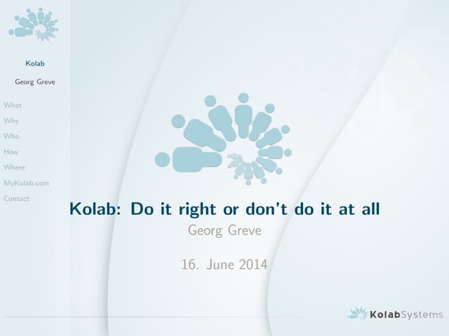 Kolab: Do it right or don't do it at all