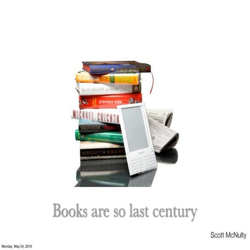 Book as so last century