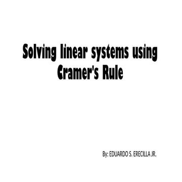 ERECILLA_Math-202_Solving-Linear-Systems-Using-Cramers-Rule_10-21-23.pptx