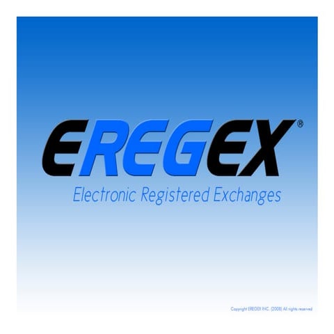 EREGEX (100% electronic correspondence with probative value)