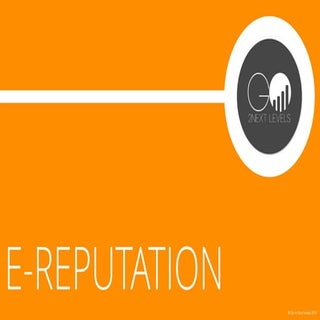 e-reputation - Gérer votre e-réputa...