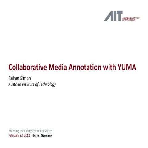 Collaborative Media Annotation with YUMA