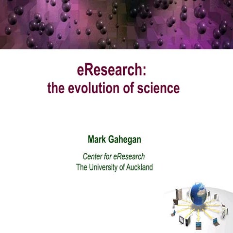 E research overview gahegan bioinformatics workshop 2010