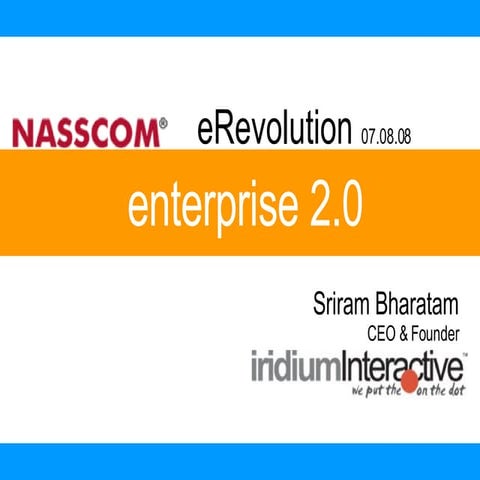 Erevolution  Nasscom  070808 Cdgarh  Sriram  Iridiuminteractive