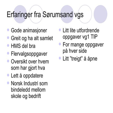 Erfaringer Fra SøRumsand Vgs