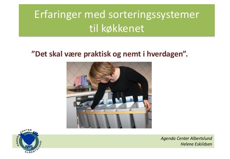 Erfaringer med sorteringssystemer til