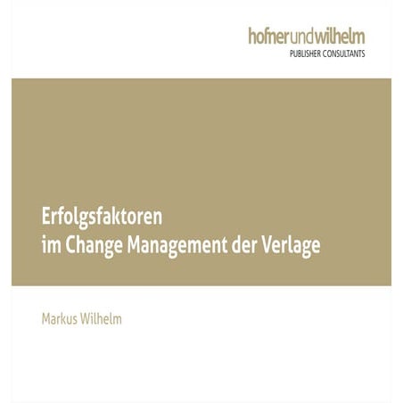 Erfolgsfaktoren im Change-Management der Verlag