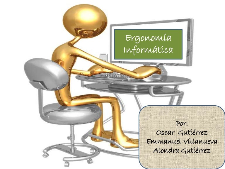 Ergonomía informática presentación Ergonomía informática presentación