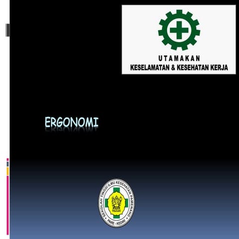 Keselamatan dan kesehatan kerja fokus ergonomi