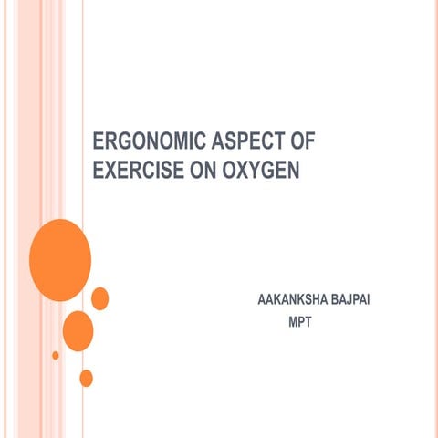 Ergonomic aspect of exercise on oxygen