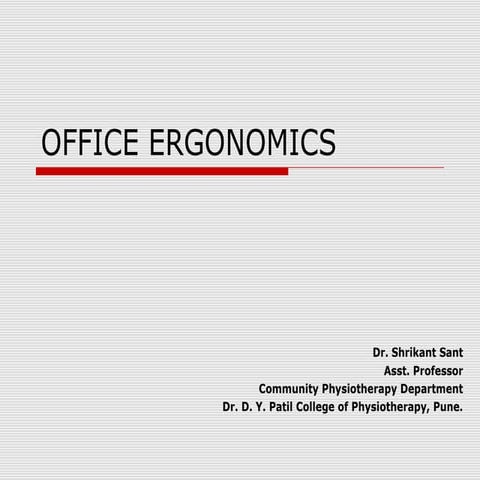 Ergonomic presentation