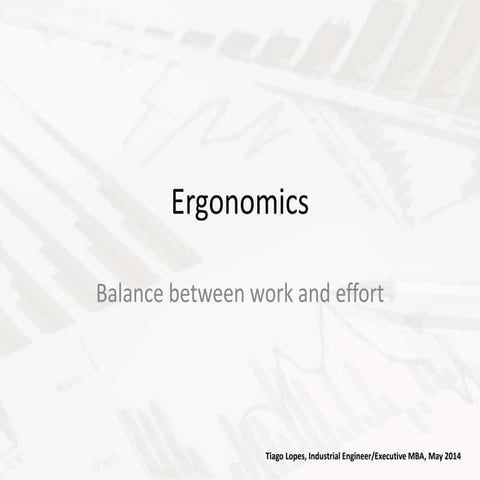 Ergonomics and its application