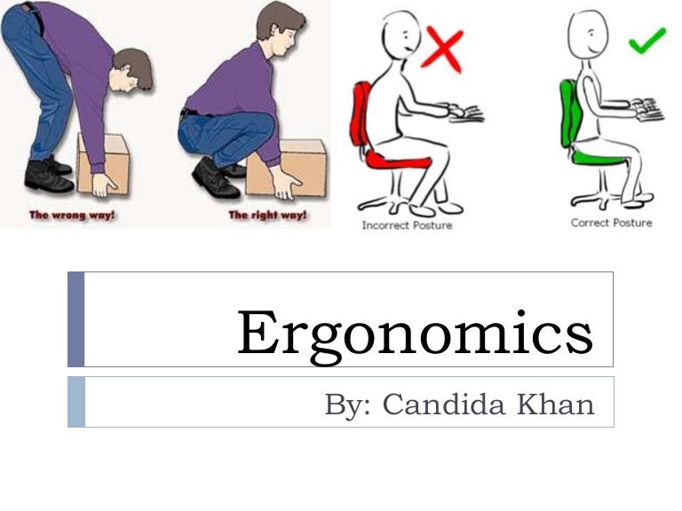 Ergonomics