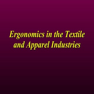 Ergonomics In The Textile Industry