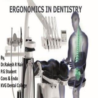 Ergonomics in dentistry