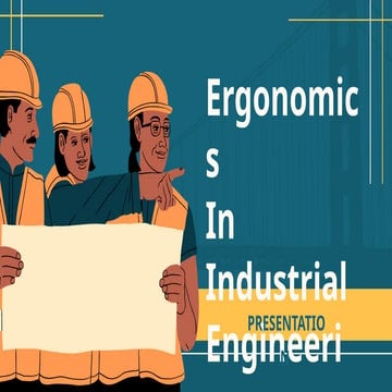 Ergonomics In Industrial Engineering Slides (1).pptx