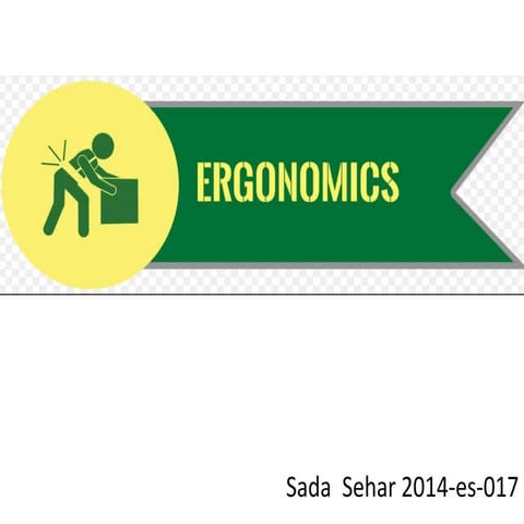 Ergonomics 