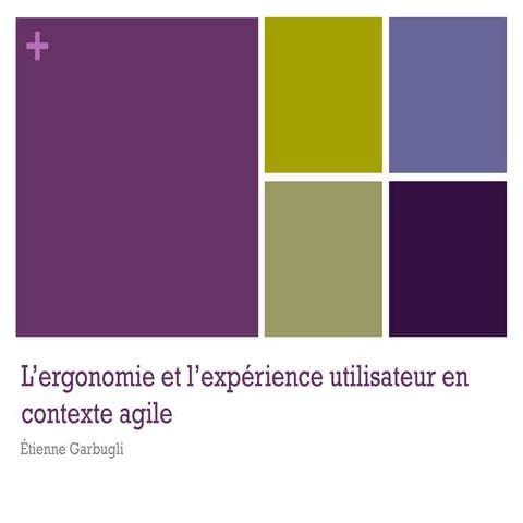 L’ergonomie et l’expérience utilisateur en contexte agile (Agile UX Masterclass)