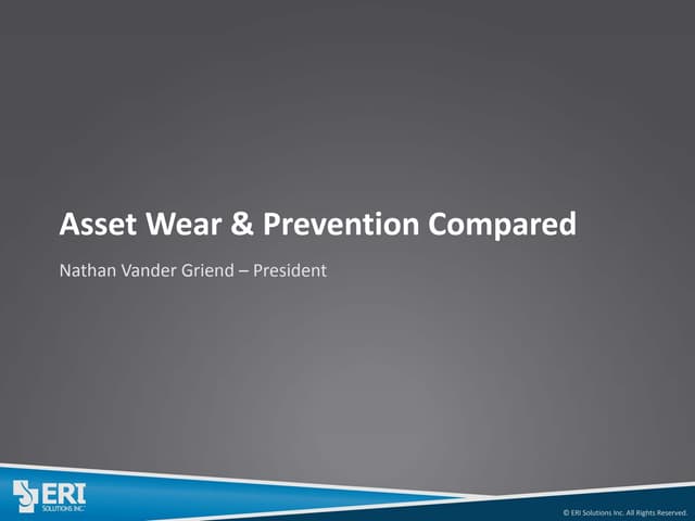 Asset wear & prevention compared