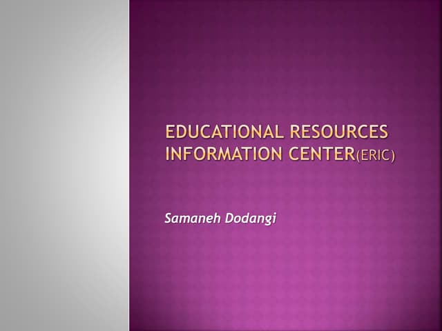 Educational Resources Information Center(ERIC)