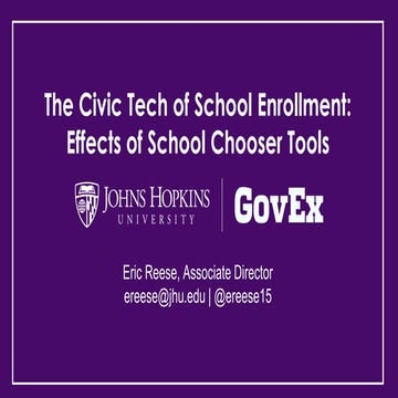Impacts of ‘School Chooser’ Digital Tools - Eric Reese (Center for Government...