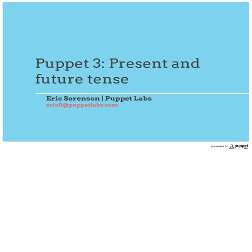 Puppet 3: Present and Future Tense