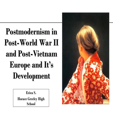 Postmodernism In Post-World War IIEurope.ppt