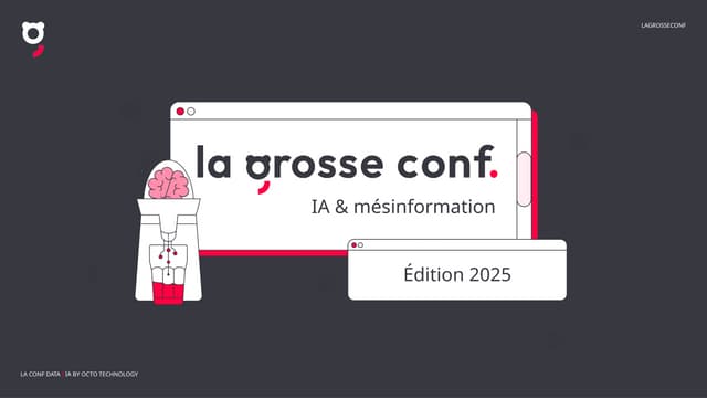 La Grosse Conf - IA générative et mésinformation comprendre les mécanisme...