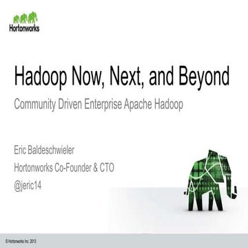 Hadoop Now, Next and Beyond