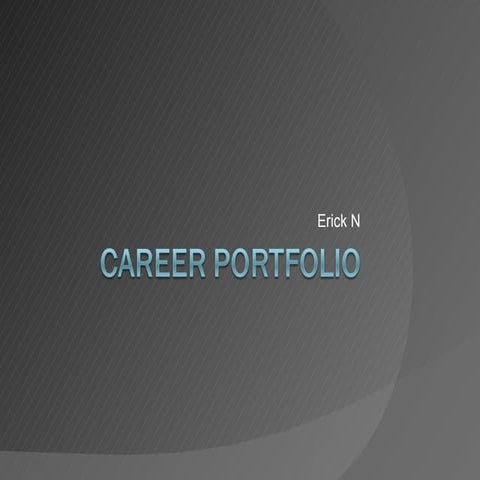 Ericks Career Portfolio