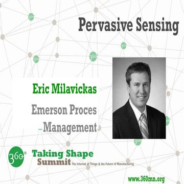 Eric Milavickas: Pervasive Sensing, A Strategy That’s Changing the Fundamenta...