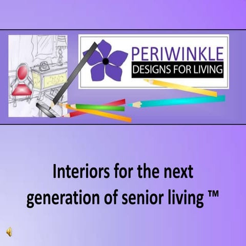 Interiors for the next generation of senior living