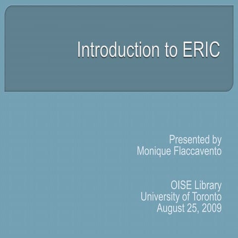 Introduction to ERIC
