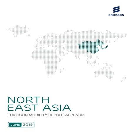Ericsson Mobility Report - June 2015 - North East Asia appendix