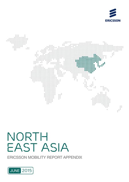 Ericsson Mobility Report - June 2015 - North East Asia appendix