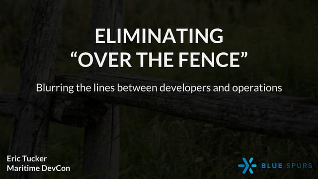 Eric tucker - Eliminating "Over the Fence"