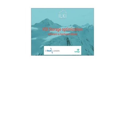 Erik Ableson & Vincent Branger: What's best for vdi storage optimisation hard...